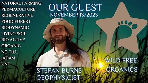 The Soil Matters Stefan Burns Geophysicist of Wild Free Organic