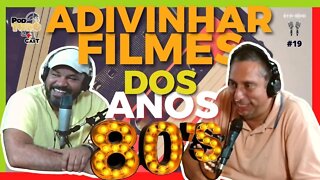 |TÚNEL DO TEMPO| Filmes dos anos 80!!! Vocês não vão acertar os nomes!!! Podtudo&+1Cast #19