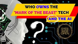 EP08-The ‘Mark of the Beast’ tech owner just bought Chat GPT