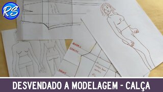 Desvendando a Modelagem de Calça - EP 156