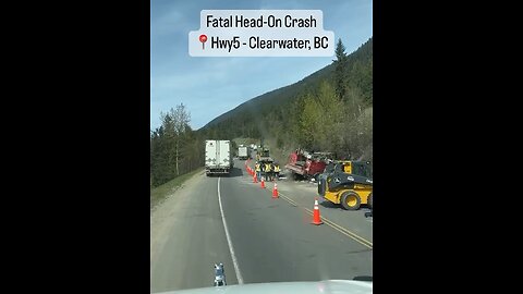 Fatal Crash On Hwy 5 Clearwater British Columbia