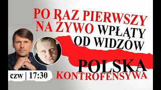 Polska Kontrofensywa - po raz pierwszy na żywo z Piotrem Szlachtowiczem + wpłaty od widzów