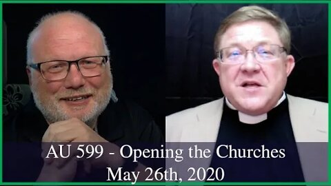 Anglican Unscripted 599 - Opening the Churches