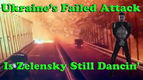Two Huge Deep State Fails Haunt Them Now! Ukraine's Failed Attack! Is Zelensky Still Dancin'!