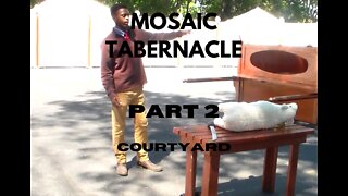 The Mosaic Tabernacle, Part 2: The Courtyard