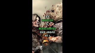 EP 1 | As Mortes mais Marcantes dos Jogos