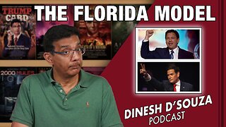 THE FLORIDA MODEL Dinesh D’Souza Podcast Ep453