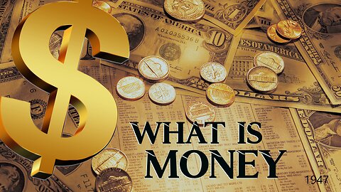What is Money? $$$$$$$