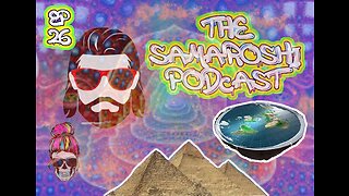 The SamaRoshi Podcast. Episode: 26. Theories. Let's talk flat earth and how we see reality.