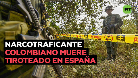 Un narcotraficante colombiano se cuenta entre los asesinados tras un tiroteo en España