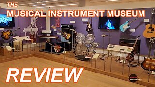 Musical Instrument Museum Review