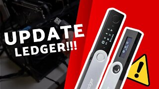 UPDATE NOW | Ledger Live, Nano X, Nano S