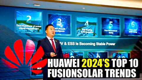 Huawei Reveals Game-Changing FusionSolar Trends for 2024, Revolutionizing PV Energy!