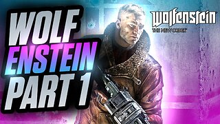 Let's Play: Wolfenstein The New Order | Clearing The Nazi Bunker | Part 1