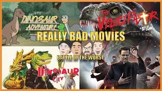 REALLY BAD MOVIES - BATTLE OF THE WORST! DINOSAUR MOVIE SHOWDOWN!