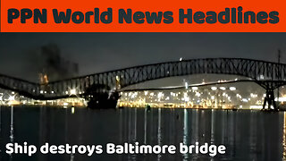 PPN World News Headlines - 26 Mar 2024