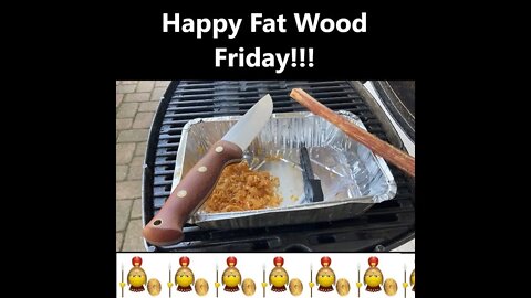 First Happy Fat Wood Friday! Like, Share, Subscribe! Enjoy a good laugh!