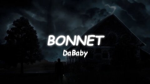 DaBaby - BONNET (Lyrics)