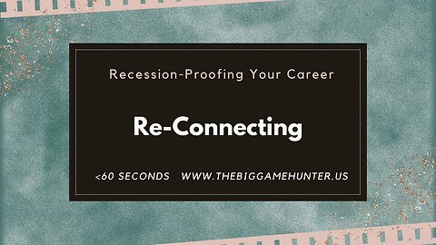 Recession-Proofing Your Career: Re-Connecting | JobSearchTV.com