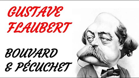 HÖRSPIEL - Gustave Flaubert - BOUVARD und PÉCUCHET