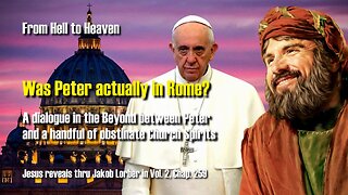 Was Peter actually in Rome? ❤️ A dialogue in the Beyond with a handful of obstinate Church Spirits