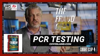 The Fraud of PCR Testing