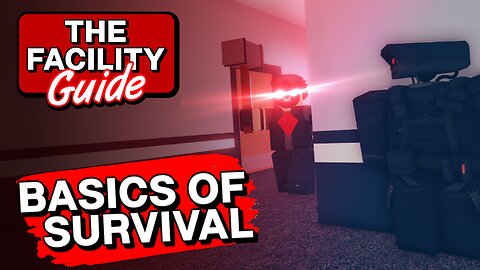 THE FACILITY GUIDE | Basics of Survival (Flee the Facility Beginner's Guide)