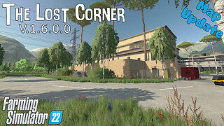 Map Update | The Lost Corner | V.1.6.0.0 | Farming Simulator 22