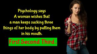 human psychology facts about women || A woman's wish is for a man || psychology says about women