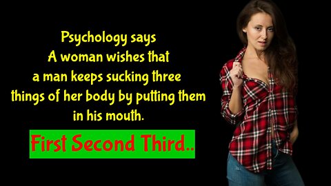 human psychology facts about women || A woman's wish is for a man || psychology says about women