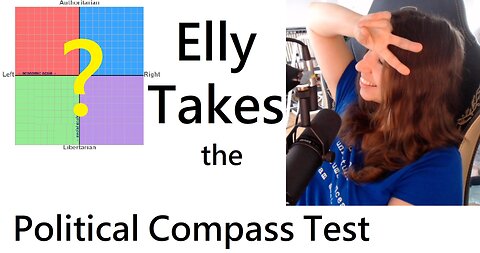 Elly Takes The Political Compass Test