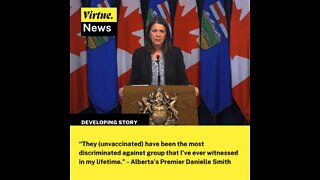 Alberta’s New Premier Danielle Smith calls unvaccinated “the most discriminated group”