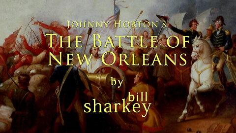 Battle of New Orleans, The - Johnny Horton (cover-live by Bill Sharkey)