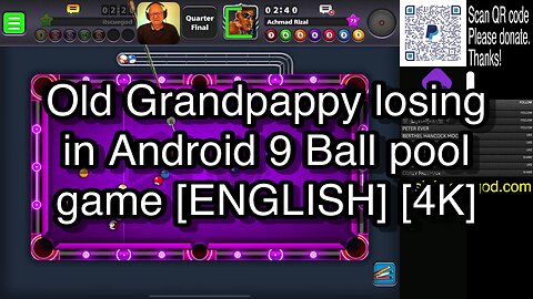 Old Grandpappy losing in Android 9 Ball pool game [ENGLISH] [4K] 🎱🎱🎱 8 Ball Pool 🎱🎱🎱