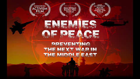 Enemies of Peace - Preventing the Next War in the Middle East - Trailer