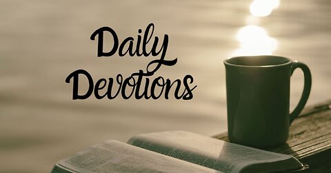 Spiritual Discouragement - Psalm 34.1-8 - Daily Devotional Audio