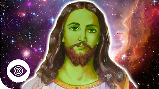 Was Jesus An Alien?