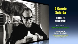 Poema "O Garoto Suicída" [ Bukowski ]