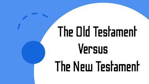 Old Testament vs New Testament