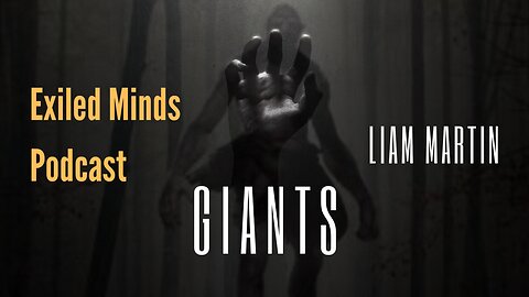 Giants - The stuff of legend or history? One in the same?