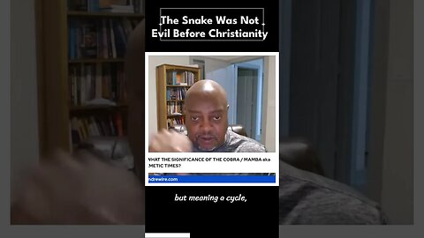 The Snake Was Not Evil Before Christianity