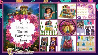 Teelie Turner | Top 10 Encanto-Themed Party Must Haves