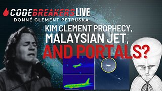 CodeBreakers Live: Kim Clement Prophecy, Malaysian Jet, and Portals?