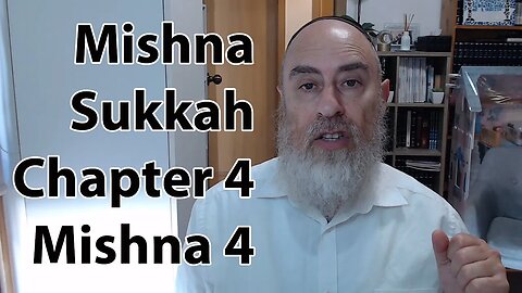 Mishna Sukkah Chapter 4 Mishna 4