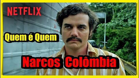 QUEM É QUEM NARCOS COLÔMBIA - DA PRIMEIRA A TERCEIRA TEMPORADA (COMPLETO)