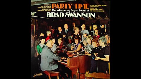 Brad Swanson – Party Time