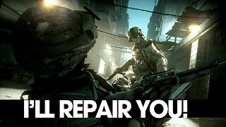 Battlefield 3 - I'll Repair You...Oh Wait 2