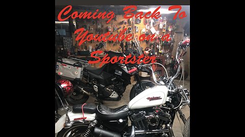 Coming Back to YouTube on a Sportster