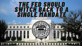 The Fed should switch back to a single mandate