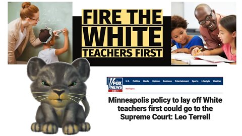 RACIST Teachers Union! White teachers laid off first in Minneapolis Schools.